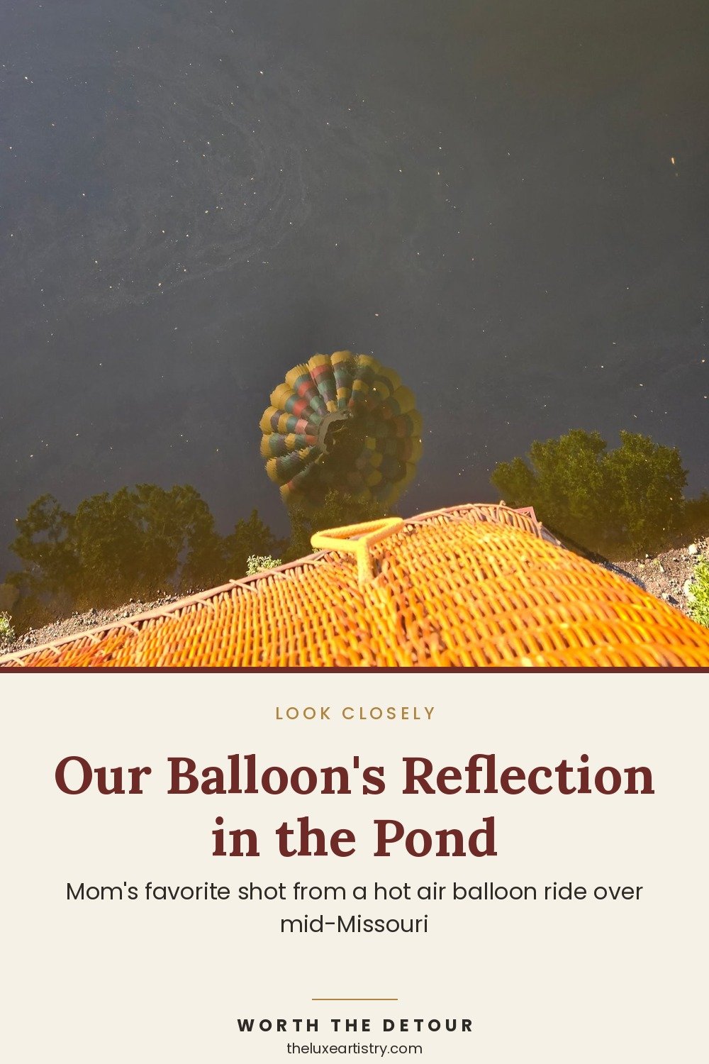 Our hot air balloon reflection in the pond - Pinterest pin